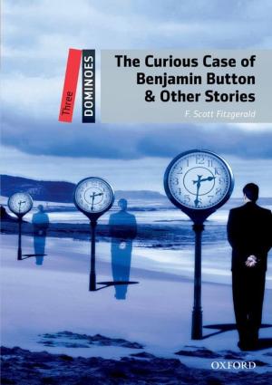 THE CURIOUS CASE OF BENJAMIN BUTTON & OTHER STORIES
